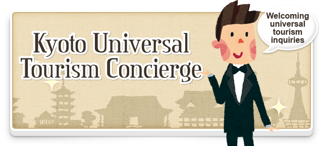 Kyoto Universal Tourism Concierge
